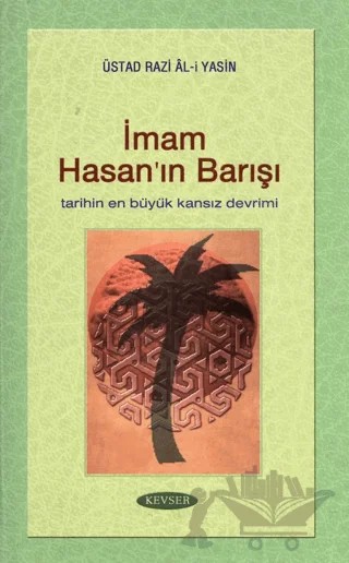 İmam Hasan’ın Barışı – Rıza Ali Yasin – Kevser Yayınları kitap kapağı