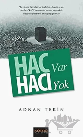 Hac Var Hacı Yok – Adnan Tekin – Köprü Yayınları kitap kapağı