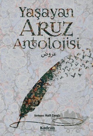 Yaşayan Aruz Antolojisi – Halil Cengiz – Kadran Medya Yayıncılık kitap kapağı