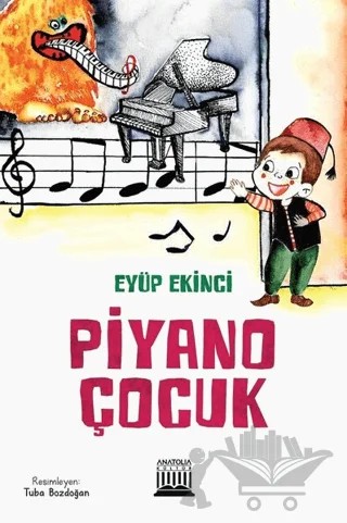 Piyano Çocuk – Eyüp Ekinci – Anatolia Kitap kitap kapağı