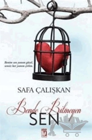Bende Bitmeyen Sen – Safa Çalışkan – Uğur Tuna Yayınları kitap kapağı