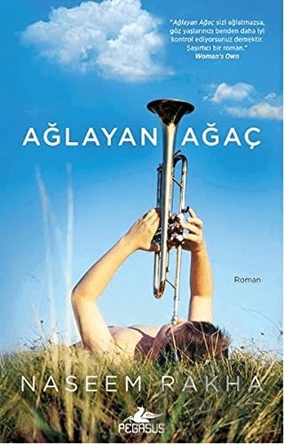 Ağlayan Ağaç – Naseem Rakha – Pegasus Yayınları kitap kapağı