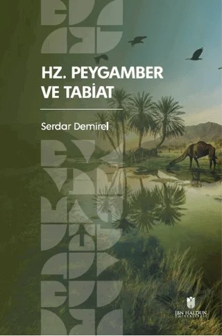 Hz. Peygamber ve Tabiat – Serdar Demirel – İbn Haldun Üniversitesi Yayınları kitap kapağı