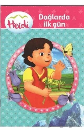 Heidi Dağlarda İlk Gün – Duygu Dalgakıran – Çocuk Gezegeni kitap kapağı