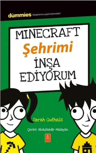 MINECRAFT ŞEHRİMİ İNŞA EDİYORUM - Dummies Junior- Building A Minecraft City – Sarah Guthals – Dummies Junior kitap kapağı