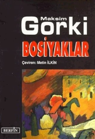 Bosiyaklar – Maksim Gorki – Berfin Yayınları kitap kapağı