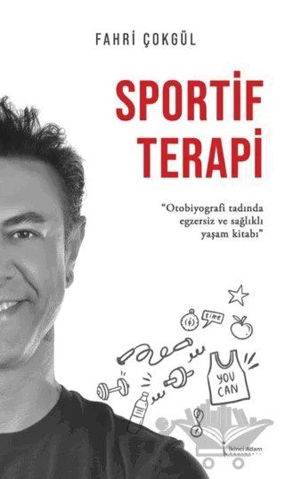 Sportif Terapi – Fahri Çokgül – İkinci Adam Yayınları kitap kapağı