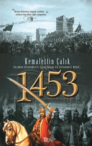 1453 – Kemalettin Çalık – Truva Yayınları kitap kapağı