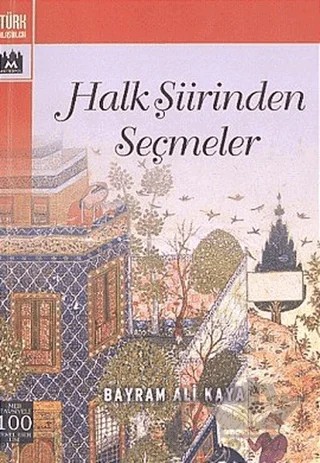 Halk Şiirinden Seçmeler – Bayram Ali Kaya – Metropol Yayıncılık kitap kapağı