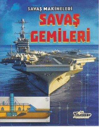 Savaş Makineleri - Savaş Gemileri – Chris Oxlade – Teleskop Popüler Bilim kitap kapağı