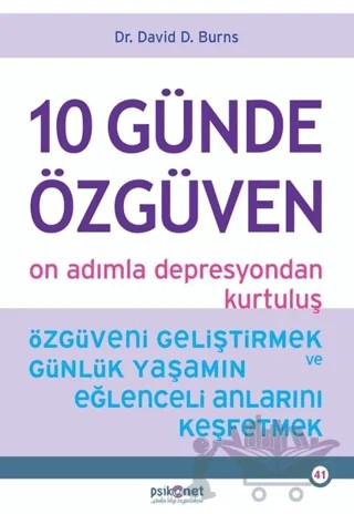10 Günde Özgüven - On Adımla Depresyondan Kurtuluş – David D. Burns – Psikonet Yayınları kitap kapağı