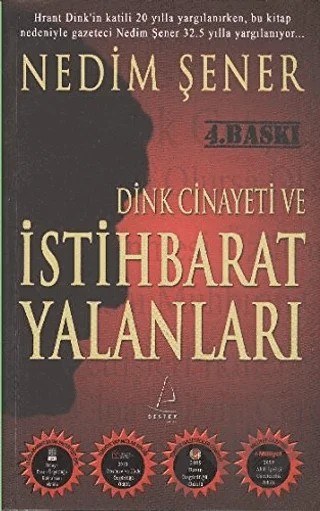 Dink Cinayeti ve İstihbarat Yalanları – Nedim Şener – Destek Yayınları kitap kapağı