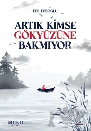 Artık Kimse Gökyüzüne Bakmıyor – Duino Kitap kitap kapağı