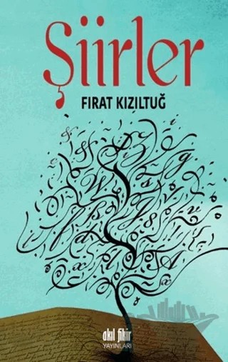Şiirler – Fırat Kızıltuğ – Akıl Fikir Yayınları kitap kapağı