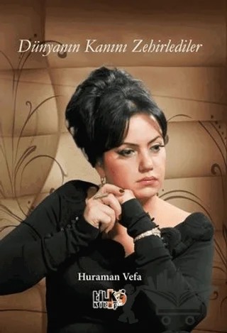 Dünyanın Kanını Zehirlediler – Huraman Vefa – Tilki Kitap kitap kapağı