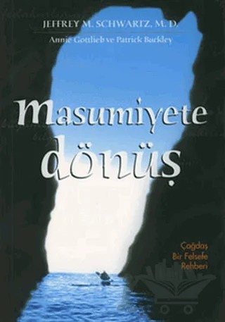 Masumiyete Dönüş – Annie Gottlieb, Jeffrey M. Schwartz, Patrick Buckley – Meta Yayınları kitap kapağı