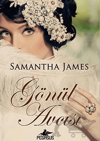Gönül Avcısı – Samantha James – Pegasus Yayınları kitap kapağı