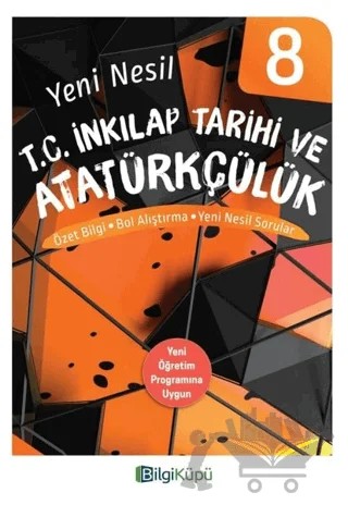 8. Sınıf Yeni Nesil T.C. İnkılap Tarihi ve Atatürkçülük – Kolektif – Bilgi Küpü kitap kapağı