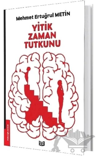 Yitik Zaman Tutkunu – Mehmet Ertuğrul Metin – Vaveyla Yayıncılık kitap kapağı