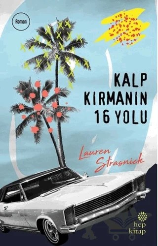 Kalp Kırmanın 16 Yolu – Lauren Strasnick – Hep Kitap kitap kapağı