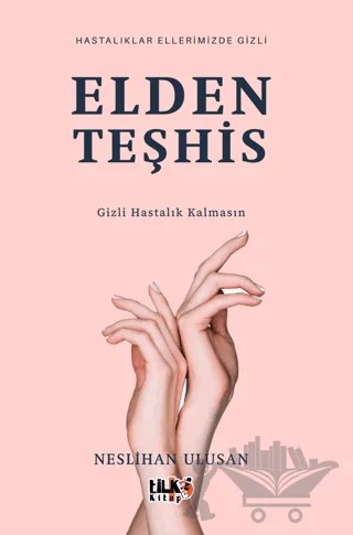 Elden Teşhis – Neslihan Ulusan – Tilki Kitap kitap kapağı