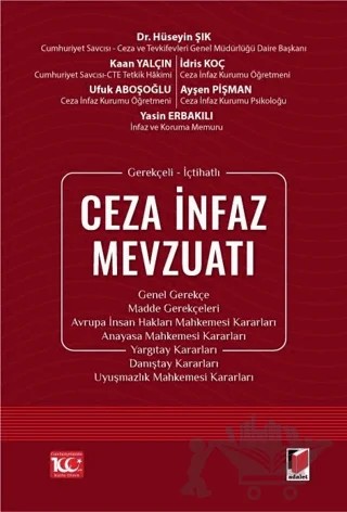 Gerekçeli - İçtihatlı Ceza İnfaz Mevzuatı – Kolektif – Adalet Yayınevi kitap kapağı