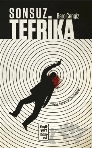 Sonsuz Tefrika – Baro Cengiz – Yeşilyurt Kitabevi Yayınları kitap kapağı