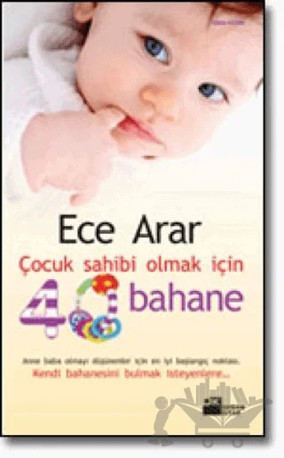 Çocuk Sahibi Olmak İçin 40 Bahane – Ece Arar – Doğan Kitap kitap kapağı