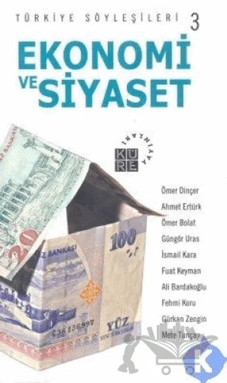 Ekonomi ve Siyaset Türkiye Söyleşileri 3 – Kolektif – Küre Yayınları kitap kapağı