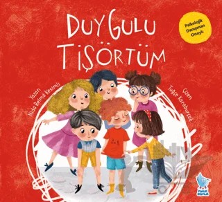 Duygulu Tişörtüm – Nida Belma Kesimli – Minik Damla Yayınevi kitap kapağı