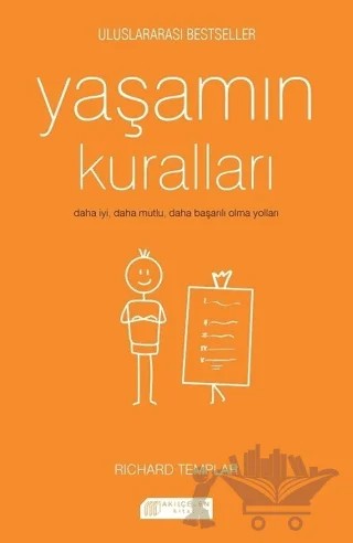 Yaşamın Kuralları – Richard Templar – Akıl Çelen Kitaplar kitap kapağı