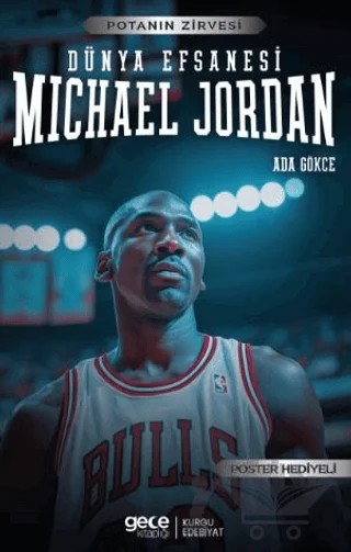 Michael Jordan - Dünya Efsanesi – Ada Gökce – Gece Kitaplığı kitap kapağı