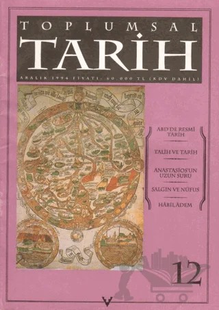 Toplumsal Tarih Dergisi Sayı: 12 – Tarih Vakfı Yurt Yayınları - Toplumsal Tarih Dergisi kitap kapağı