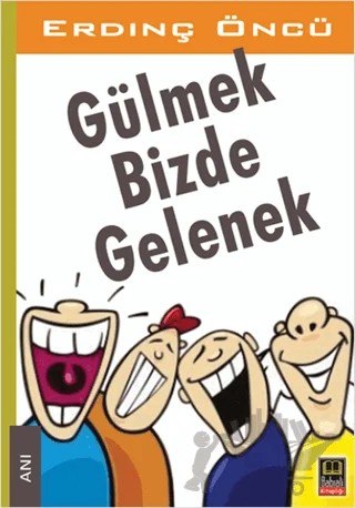 Gülmek Bizde Gelenek – Erdinç Öncü – Ozan Yayıncılık kitap kapağı