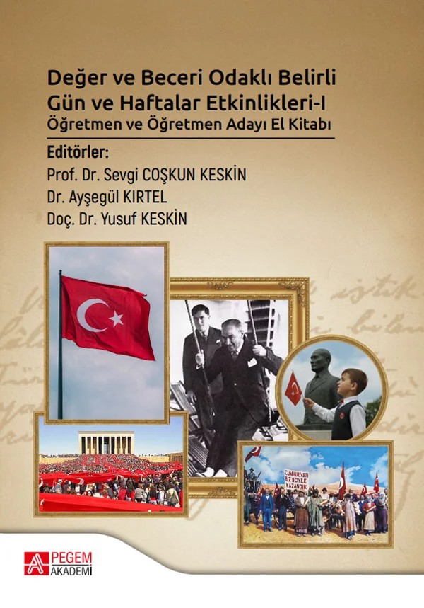 Değer ve Beceri Odaklı Belirli Gün ve Haftalar Etkinlikleri - I Öğretmen ve Öğretmen Adayı El Kitabı – I Öğretmen, Öğretmen Adayı El Kitabı – Pegem Akademi Yayıncılık kitap kapağı