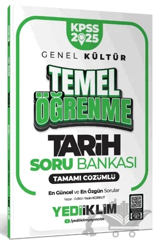 2025 KPSS Genel Kültür Tarih Temel Öğrenme Tamamı Çözümlü Soru Bankası – Yasin Korkut – Yediiklim Yayınları kitap kapağı