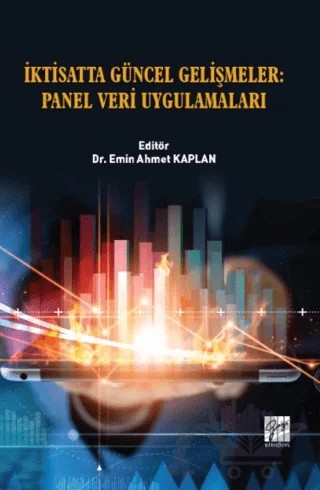 İktisatta Güncel Gelişmeler : Panel Veri Uygulamaları – Kolektif – Gazi Kitabevi kitap kapağı