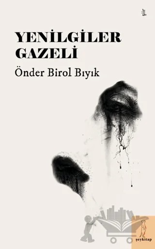 Yenilgiler Gazeli – Önder Birol Bıyık – Şey Kitap kitap kapağı
