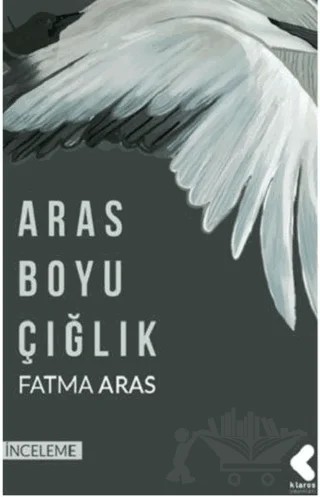 Aras Boyu Çığlık – Fatma Aras – Klaros Yayınları kitap kapağı