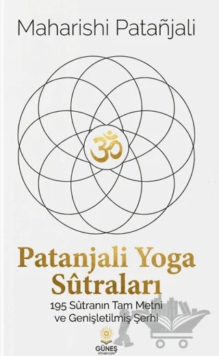 Patanjali Yoga Sûtraları – Maharishi Patanjali – Güneş Kitabevleri Yayınları kitap kapağı