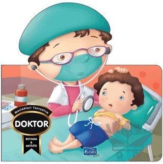 Meslekleri Tanıyalım - Doktor – Kolektif – Parıltı Yayınları kitap kapağı