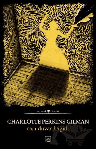 Sarı Duvar Kağıdı – Charlotte Perkins Gilman – İthaki Yayınları kitap kapağı