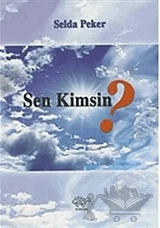 Sen Kimsin? – Selda Peker – Ürün Yayınları kitap kapağı