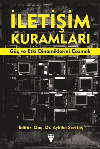 İletişim Kuramları – Aybike Serttaş – Urzeni Yayıncılık kitap kapağı