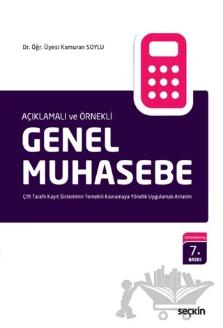 Açıklamalı ve Örnekli Genel Muhasebe – Kamuran Soylu – Seçkin Yayıncılık kitap kapağı