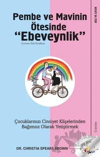 Pembe ve Mavinin Ötesinde Ebeveynlik – Christia Spears Brown – Sola Unitas kitap kapağı