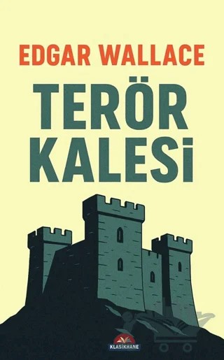 Terör Kalesi – Edgar Wallace – Klasikhane kitap kapağı
