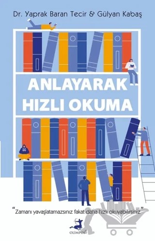 Anlayarak Hızlı Okuma – Gülyan Kabaş, Yaprak Baran Tecir – Olimpos Yayınları kitap kapağı