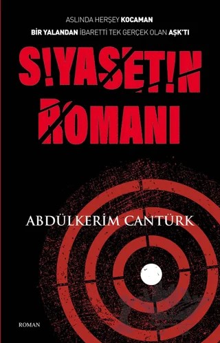 Siyasetin Romanı – Abdülkerim Cantürk – Selis Kitaplar kitap kapağı