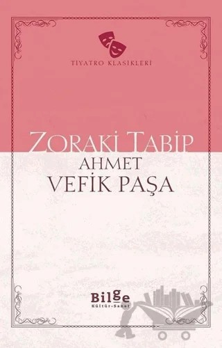 Zoraki Tabip – Ahmet Vefik Paşa – Bilge Kültür Sanat kitap kapağı